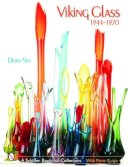 Dean Six - Viking Glass, 1944-1970 (Schiffer Book for Collectors) - 9780764318597 - V9780764318597