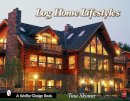 Tina Skinner - Log Home Lifestyles - 9780764322709 - V9780764322709