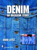 David Little - Denim: An American Story - 9780764326868 - V9780764326868