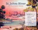 Donald D. Spencer - St. John´s River: An Illustrated History - 9780764328268 - V9780764328268