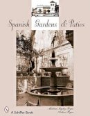 Mildred Stapley Byne - Spanish Gardens & Patios - 9780764328343 - V9780764328343