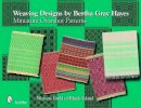 Norma Smayda - Weaving Designs By Bertha Gray Hayes: Miniature Overshot Patterns - 9780764332463 - V9780764332463