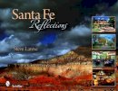 Steve Larese - Santa Fe Reflections - 9780764336539 - V9780764336539