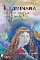 Elaine Clayton - Illuminara Intuitive Journal with Cards - 9780764337505 - V9780764337505