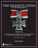 Jeremy Dixon - The Knight’s Cross with Oakleaves, 1940-1945: Biographies and Images of the 889 Recipients of Hitler’s Highest Military Award - 9780764342660 - V9780764342660