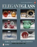 Debbie Coe - Elegant Glass: Early, Depression, & Beyond, Revised & Expanded 4th Edition - 9780764345449 - V9780764345449