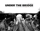 Paul Cavalieri - Under the Bridge - 9780764345920 - V9780764345920