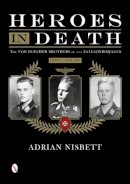Adrian Nisbett - Heroes in Death: The von Blücher Brothers in the Fallschirmjäger, Crete, May 1941 - 9780764346316 - V9780764346316