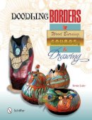 Bettie Lake - Doodling Borders for Wood Burning, Gourds & Drawing - 9780764347504 - V9780764347504