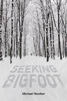 Michael Newton - Seeking Bigfoot - 9780764348433 - V9780764348433