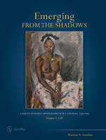 Maurine St. Gaudens - Emerging from the Shadows, Vol. I: A Survey of Women Artists Working in California, 1860-1960 - 9780764348617 - V9780764348617