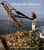 Tom Horton - Choptank Odyssey: Celebrating a Great Chesapeake River - 9780764350009 - V9780764350009