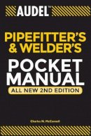 Charles N. McConnell - Audel Pipefitter´s and Welder´s Pocket Manual - 9780764542053 - V9780764542053