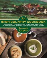  - An Irish Country Cookbook: More Than 140 Family Recipes from Soda Bread to Irish Stew, Paired with Ten New, Charming Short Stories from the Beloved Irish Country Series (Irish Country Books) - 9780765382795 - 9780765382795