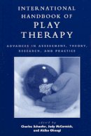 . Ed(S): Schaefer, Charles; McCormick, Judy; Ohnogi, Akiko - International Handbook of Play Therapy - 9780765701220 - V9780765701220