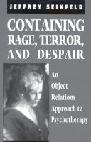 Jeffrey Seinfeld - Containing Rage, Terror and Despair - 9780765702982 - V9780765702982