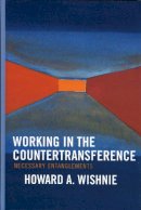 Howard A. Wishnie - Working in the Countertransference - 9780765703699 - V9780765703699