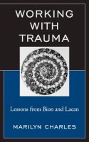 Marilyn Charles - Working with Trauma - 9780765706805 - V9780765706805