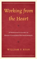 William P. Ryan - Working from the Heart - 9780765707963 - V9780765707963