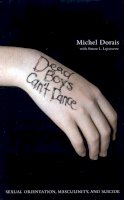 Michel Dorais - Dead Boys Can´t Dance: Sexual Orientation, Masculinity, and Suicide - 9780773526549 - V9780773526549