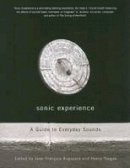 Jean-Francois Augoyard - Sonic Experience: A Guide To Everyday Sounds - 9780773529427 - V9780773529427