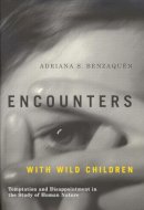 Adriana S. Benzaquen - Encounters with Wild Children - 9780773529724 - V9780773529724