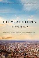 Kevin Edson Jones - City-Regions in Prospect?: Exploring the Meeting Points between Place and Practice - 9780773546035 - V9780773546035