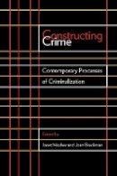 Paperback - Constructing Crime: Contemporary Processes of Criminalization - 9780774818209 - V9780774818209
