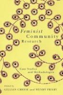 Gillian Creese (Ed.) - Feminist Community Research: Case Studies and Methodologies - 9780774820868 - V9780774820868
