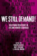 Patrizia Gentile - We Still Demand!: Redefining Resistance in Sex and Gender Struggles - 9780774833349 - V9780774833349