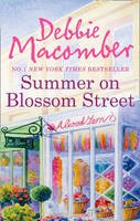 Debbie Macomber - Summer on Blossom Street (A Blossom Street Story) - 9780778304838 - V9780778304838