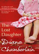 Diane Chamberlain - The Lost Daughter (MIRA) - 9780778304852 - V9780778304852