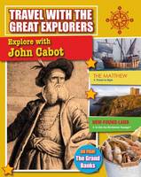 Brien, Cynthia O - Explore with John Cabot (Travel with the Great Explorers) - 9780778717065 - V9780778717065