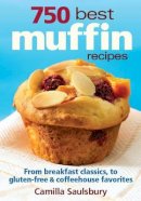 Camilla Saulsbury - 750 Best Muffin Recipes - 9780778802495 - V9780778802495