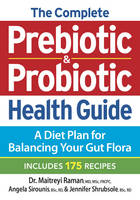 Maitreyi Raman - The Complete Prebiotic and Probiotic Health Guide - 9780778805175 - V9780778805175