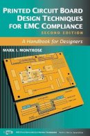 Mark I. Montrose - Printed Circuit Board Design Techniques for EMC Compliance - 9780780353763 - V9780780353763
