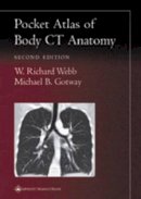 W. Richard Webb - Pocket Atlas of Body CT Anatomy - 9780781736633 - V9780781736633