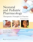 Sumner J. Yaffe - Neonatal and Pediatric Pharmacology - 9780781795388 - V9780781795388