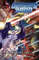 Dan Abnett - Guardians 3000 Volume 1: Time After Time - 9780785193128 - 9780785193128