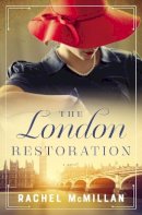 Rachel McMillan - London Restoration - 9780785235026 - 9780785235026