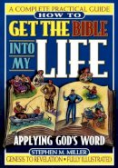 Stephen Miller - How to Get the Bible into My Life - 9780785245490 - V9780785245490