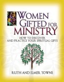 Ruth Towns - Women Gifted for Ministry - 9780785245995 - V9780785245995