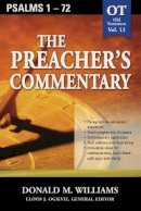 Don Williams - Psalms 1-72: 13 (Communicator's Commentary: Old Testament) (The Preacher's Commentary) - 9780785247876 - V9780785247876