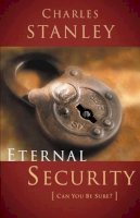 Charles F. Stanley - Eternal Security - 9780785264170 - V9780785264170