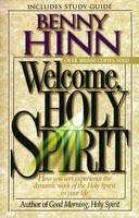 Benny Hinn - Welcome, Holy Spirit - 9780785271697 - V9780785271697