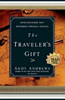 Andy Andrews - The Traveler's Gift: Seven Decisions that Determine Personal Success - 9780785273226 - V9780785273226