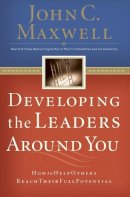 John C. Maxwell - Developing the Leaders Around You - 9780785281115 - V9780785281115