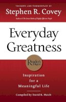 Stephen R. Covey - Everyday Greatness: Inspiration for a Meaningful Life - 9780785289593 - V9780785289593