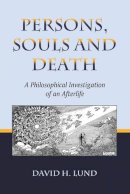 David H. Lund - Persons, Souls and Death - 9780786434879 - V9780786434879