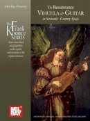 Frank Koonce - Renaissance Vihuela and Guitar In Sixteenth: Century Spain - 9780786678228 - V9780786678228